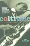 Coltrane - The Story of a Sound Coltrane - The Story of a Sound